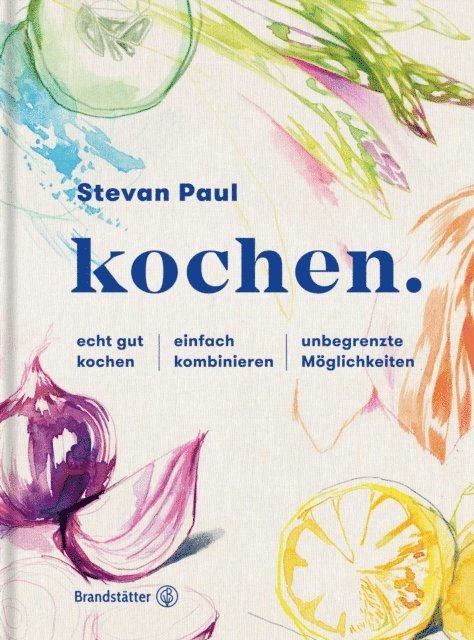 Stevan Paul - kochen., E-bok