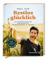 Paul Ivic - Restlos glücklich, Inbunden