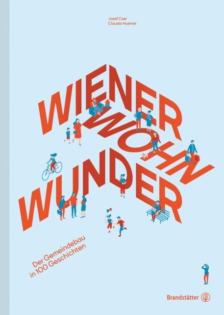 Anatol Vitouch, Claudia Huemer, Josef Cser - Wiener Wohnwunder, E-bok