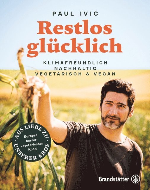 Paul Ivic - Restlos glücklich, E-bok