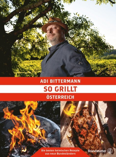 Adi Bittermann - So grillt Österreich, E-bok