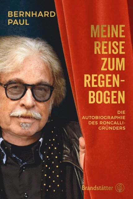 Bernhard Paul - Meine Reise zum Regenbogen, E-bok