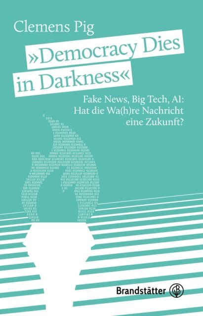 Clemens Pig - "Democracy Dies in Darkness", E-bok. Tillgänglighet: Lägg i varukorg