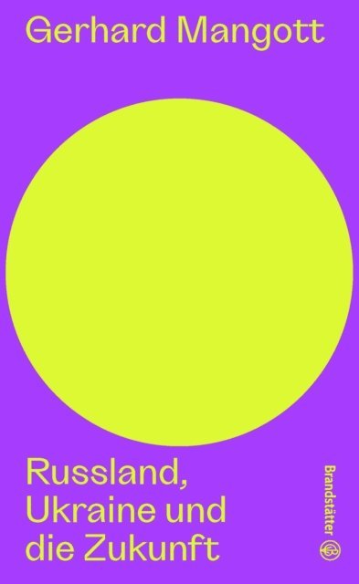 Gerhard Mangott - Russland, Ukraine und die Zukunft, E-bok