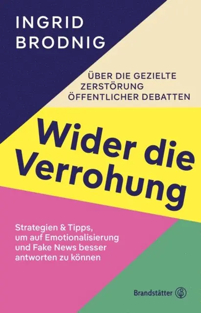Ingrid Brodnig - Wider die Verrohung, E-bok. Tillgänglighet: Lägg i varukorg