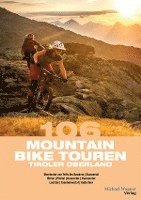 106 Mountainbiketouren Tiroler Oberland