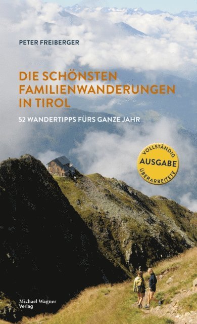 Peter Freiberger - Die schönsten Familienwanderungen in Tirol, E-bok