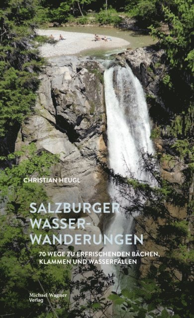 Christian Heugl - Salzburger Wasserwanderungen, E-bok