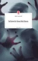 Dieter Leonhardt - Schreck Geschichten. Life is a Story - story.one, Inbunden. Tillgänglighet: Lägg i varukorg
