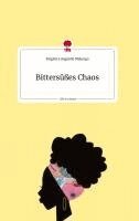 Brigitte Lunguieki Malungo - Bittersüßes Chaos. Life is a Story - story.one, Inbunden