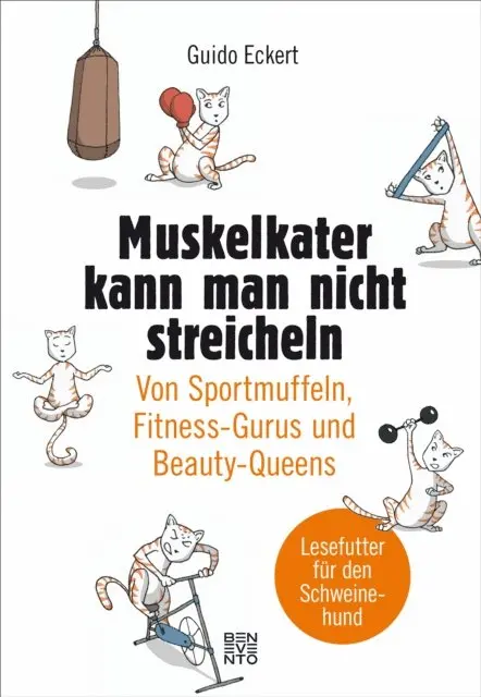 Guido Eckert - Muskelkater kann man nicht streicheln, E-bok. Tillgänglighet: Lägg i varukorg
