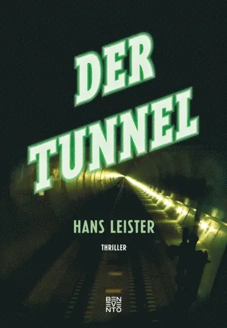 Hans Leister - Der Tunnel, E-bok. Tillgänglighet: Lägg i varukorg