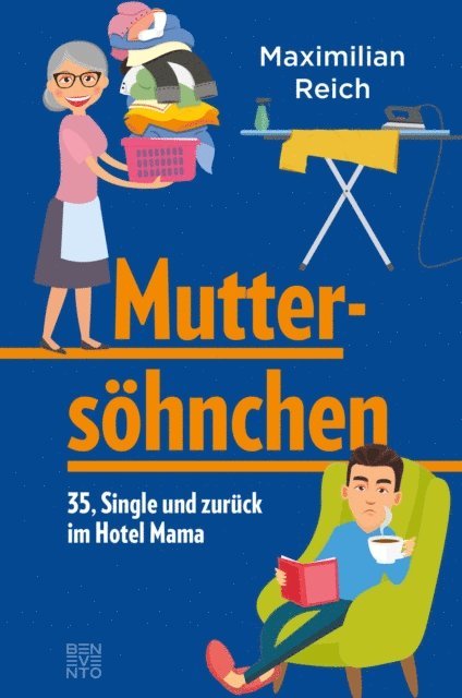 Maximilian Reich - Muttersöhnchen, E-bok