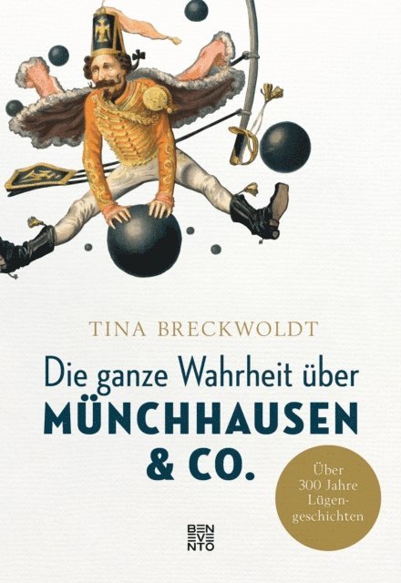 Tina Breckwoldt - Die ganze Wahrheit über Münchhausen & Co., E-bok