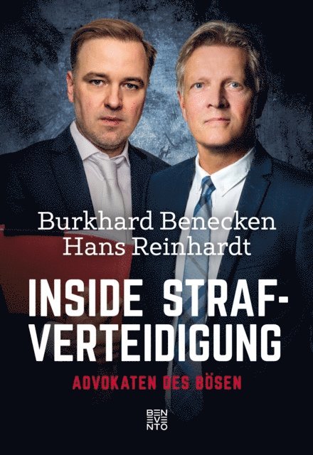 Hans Reinhardt, Burkhard Benecken - Inside Strafverteidigung, E-bok