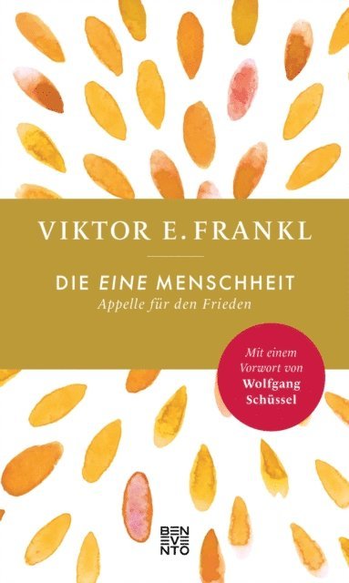 Viktor E. Frankl, Elisabeth Lukas - Die eine Menschheit, E-bok