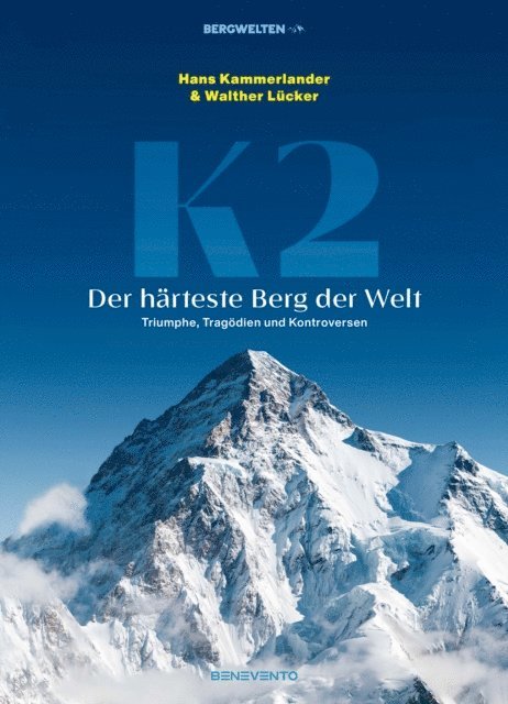 Walther Lucker, Hans Kammerlander - K2 – Der härteste Berg der Welt, E-bok