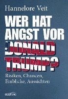 Hannelore Veit - Wer hat Angst vor Donald Trump?, Inbunden