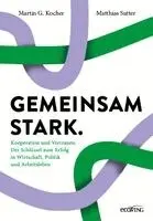 Martin G. Kocher, Matthias Sutter - Gemeinsam stark., Inbunden. Tillgänglighet: Lägg i varukorg