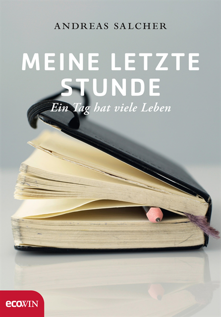 Andreas Salcher - Meine letzte Stunde, E-bok. Tillgänglighet: Lägg i varukorg