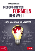 Die berÃ¼hmtesten Formeln der Welt... und wie man sie versteht