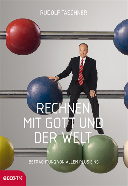Rudolf Taschner - Rechnen mit Gott und der Welt, E-bok