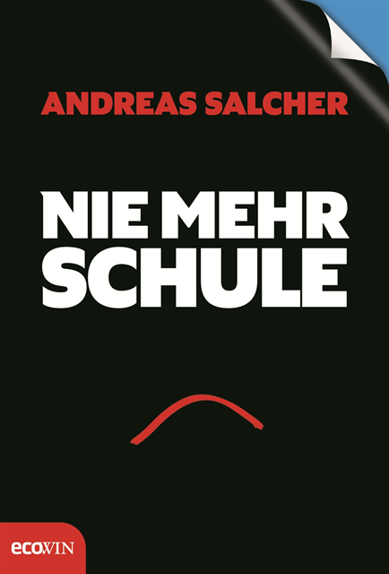 Andreas Salcher - Nie mehr Schule - Immer mehr Freude, E-bok. Tillgänglighet: Lägg i varukorg