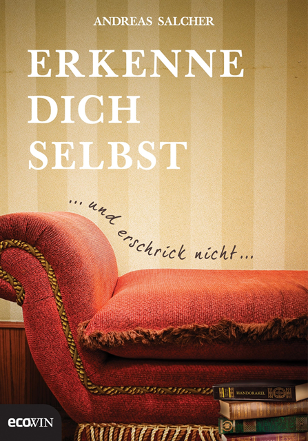 Andreas Salcher - Erkenne dich selbst und erschrick nicht, E-bok. Tillgänglighet: Lägg i varukorg