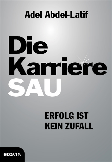 Adel Abdel-Latif - Die Karrieresau, E-bok. Tillgänglighet: Lägg i varukorg