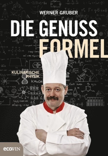 Werner Gruber - Die Genussformel, E-bok