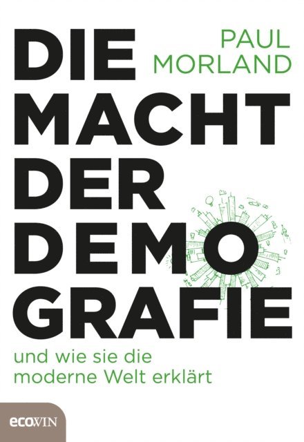 Paul Morland - Die Macht der Demografie, E-bok