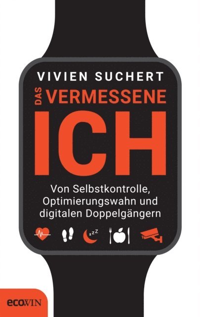 Vivien Suchert - Das vermessene Ich, E-bok. Tillgänglighet: Lägg i varukorg