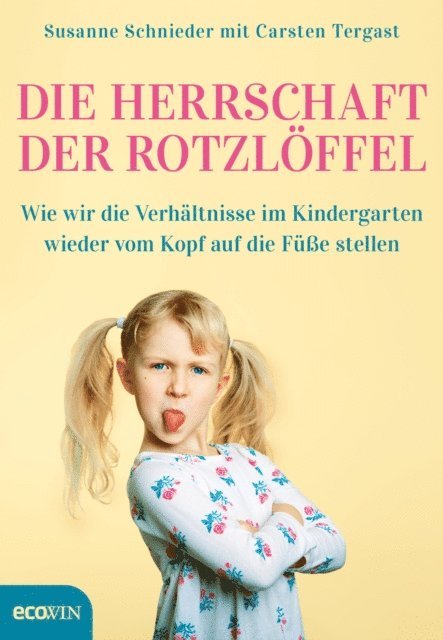 Carsten Tergast, Susanne Schnieder - Die Herrschaft der Rotzlöffel, E-bok