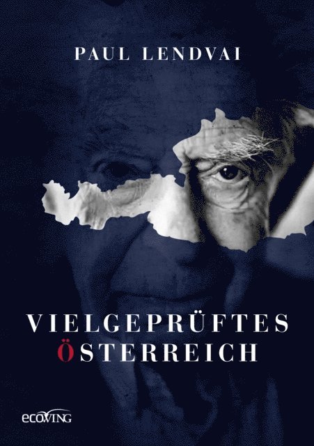 Paul Lendvai - Vielgeprüftes Österreich, E-bok. Tillgänglighet: Lägg i varukorg