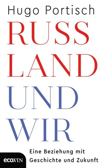 Hugo Portisch - Russland und wir, E-bok