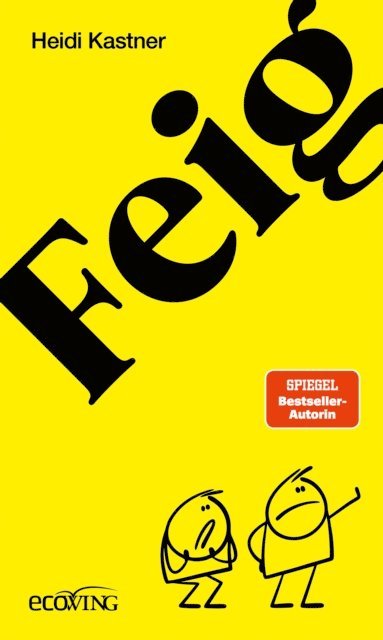 Heidi Kastner - Feigheit, E-bok