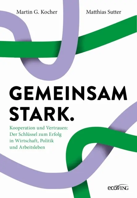 Matthias Sutter, Martin G. Kocher - Gemeinsam stark., E-bok. Tillgänglighet: Lägg i varukorg