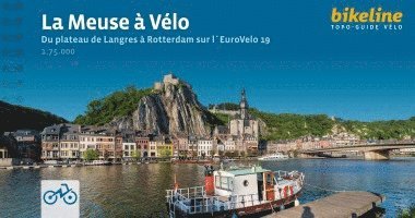 Esterbauer Verlag - La Meuse à Velo Du plateau de Langres à Rotterdam sur l´EuroVelo 19, Häftad. Tillgänglighet: Lägg i varukorg