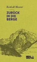 Reinhold Messner - Zurück in die Berge, Inbunden. Tillgänglighet: Lägg i varukorg