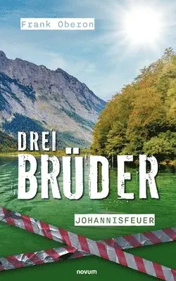 Frank Oberon - Drei Brüder - Johannisfeuer, Häftad. Tillgänglighet: Lägg i varukorg