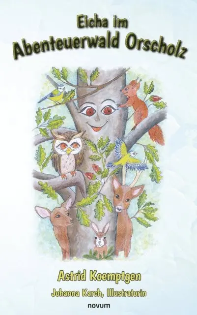 Astrid Koemptgen - Eicha im Abenteuerwald Orscholz, E-bok. Tillgänglighet: Lägg i varukorg
