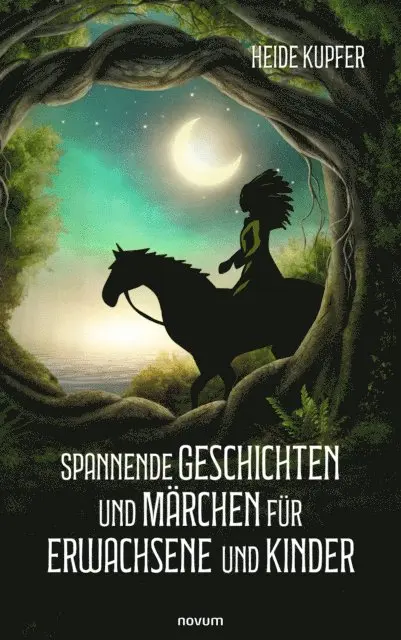 Heide Kupfer - Spannende Geschichten und Märchen für Erwachsene und Kinder, E-bok. Tillgänglighet: Lägg i varukorg