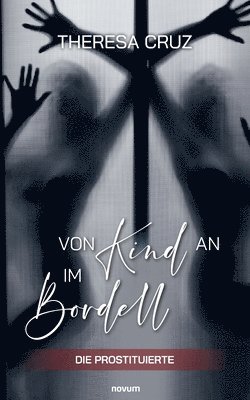 Theresa Cruz - Von Kind an im Bordell, Häftad