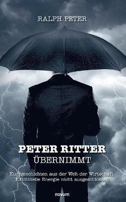 Ralph Peter - Peter Ritter übernimmt, Häftad