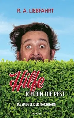 R a Liebfahrt - Hilfe - ich bin die Pest, Häftad. Tillgänglighet: Lägg i varukorg