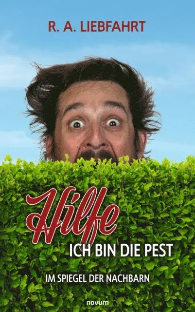 R. A. Liebfahrt - Hilfe - ich bin die Pest, E-bok. Tillgänglighet: Lägg i varukorg