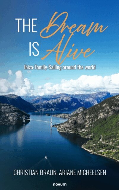 Ariane Micheelsen, Christian Braun - Dream is Alive, E-bok