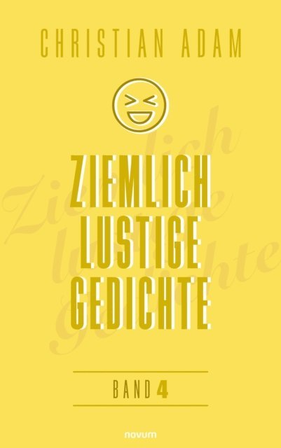 Christian Adam - Ziemlich lustige Gedichte, E-bok