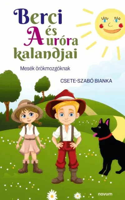 Csete-Szabo Bianka - Berci és Auróra kalandjai, E-bok. Tillgänglighet: Lägg i varukorg