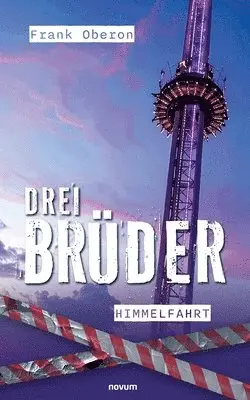 Frank Oberon - Drei Brüder - Himmelfahrt, Häftad. Tillgänglighet: Lägg i varukorg